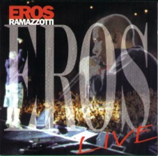 Eros Ramazzotti - Live