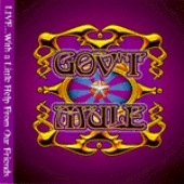 Govt Mule - Live...With A Little Help From Our Friends