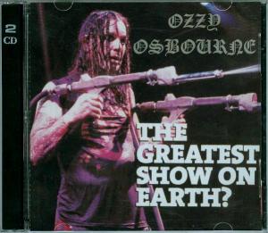 Ozzy Osbourne - The Greatest Show On Earth