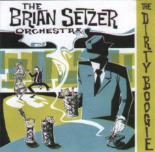 The Brian Setzer Orchestra - The Dirty Boogie