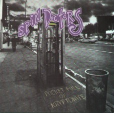 Spin Doctors - Pocket Full Of Cryptonite